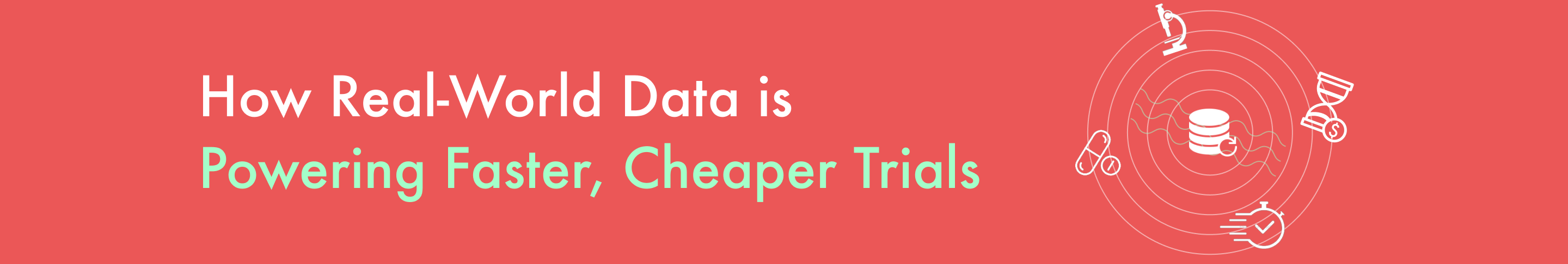 RWD for faster, cheaper trials